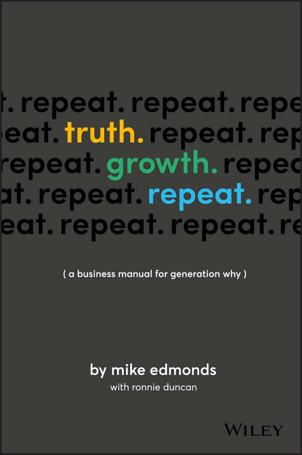 Truth. growth. repeat. - a business manual for generation why Ebook
